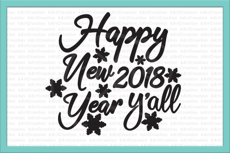 Happy New Year Svg Happy New Year Y All Svg New 2018 Year Svg New