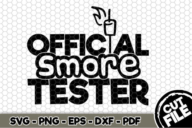 Official Smore Tester Svg Cut File N By Svgartsy Thehungryjpeg