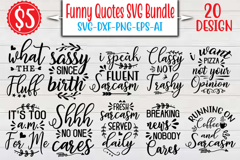 Funny Quotes SVG Bundle Cut File By NAZMABD TheHungryJPEG