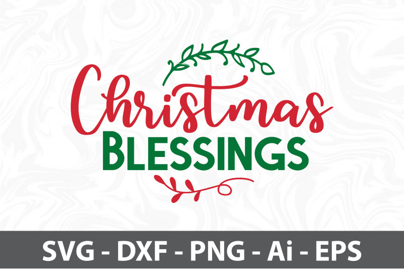 Christmas Blessings Svg By Orpitabd TheHungryJPEG