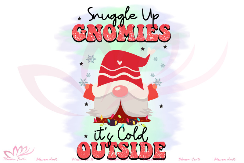 Snuggle Up Gnomies Its Cold Outside Png By Blossomfonts Thehungryjpeg