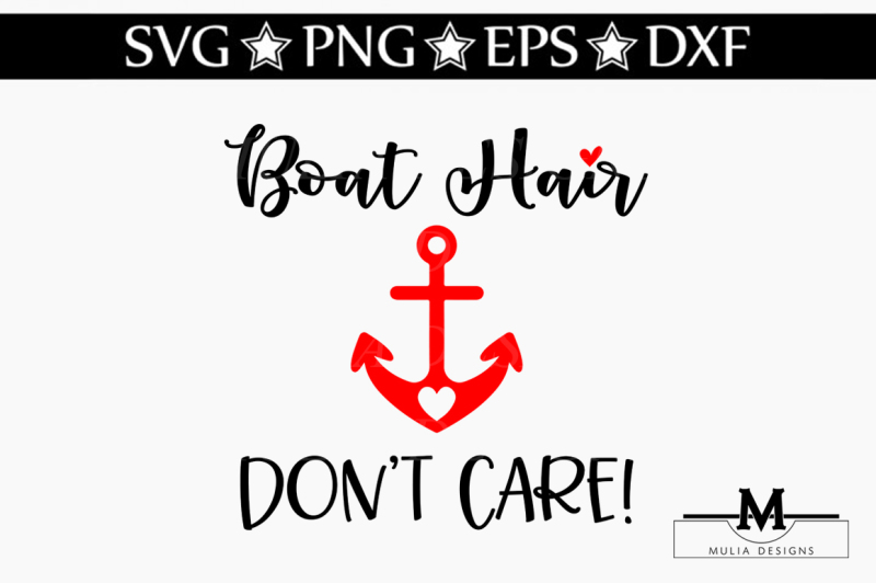 Boat Hair Don T Care SVG By Mulia Designs TheHungryJPEG