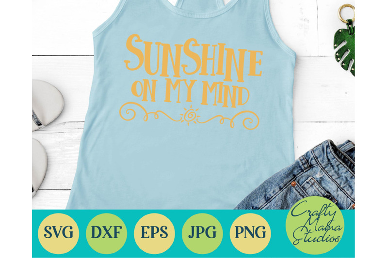 Sunshine On My Mind Svg Summer Svg By Crafty Mama Studios TheHungryJPEG