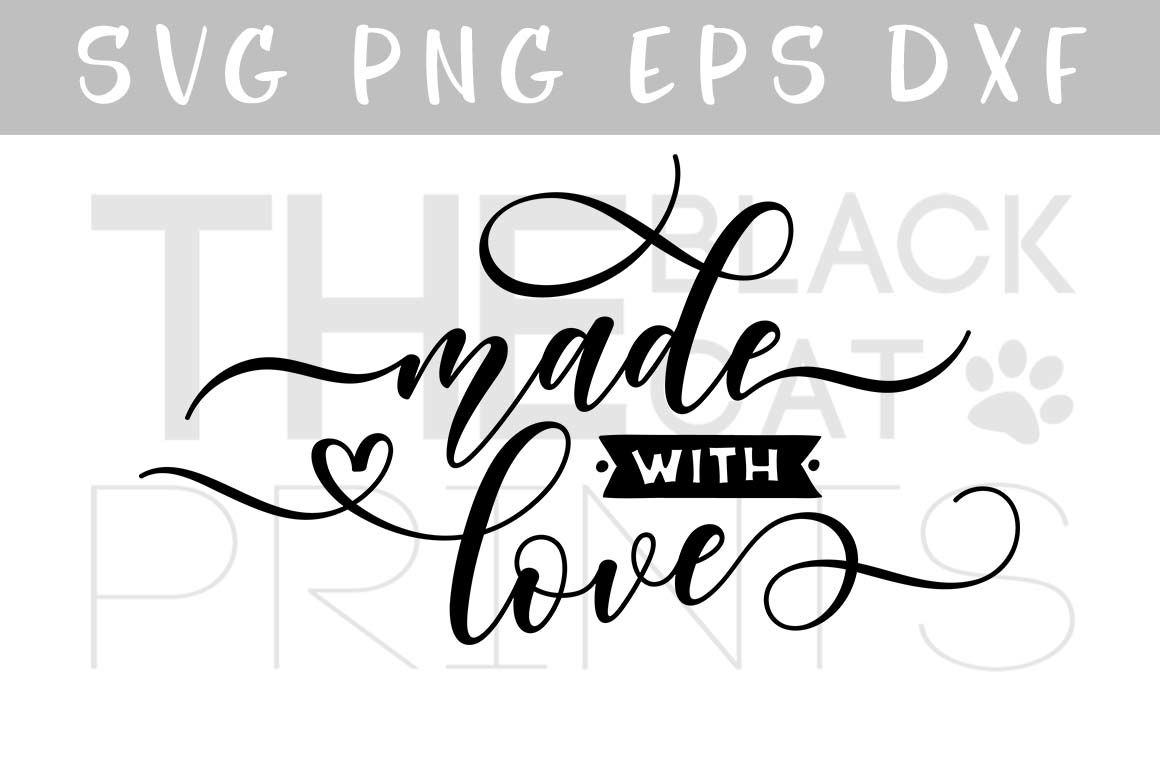 Made With Love SVG DXF PNG EPS By TheBlackCatPrints TheHungryJPEG