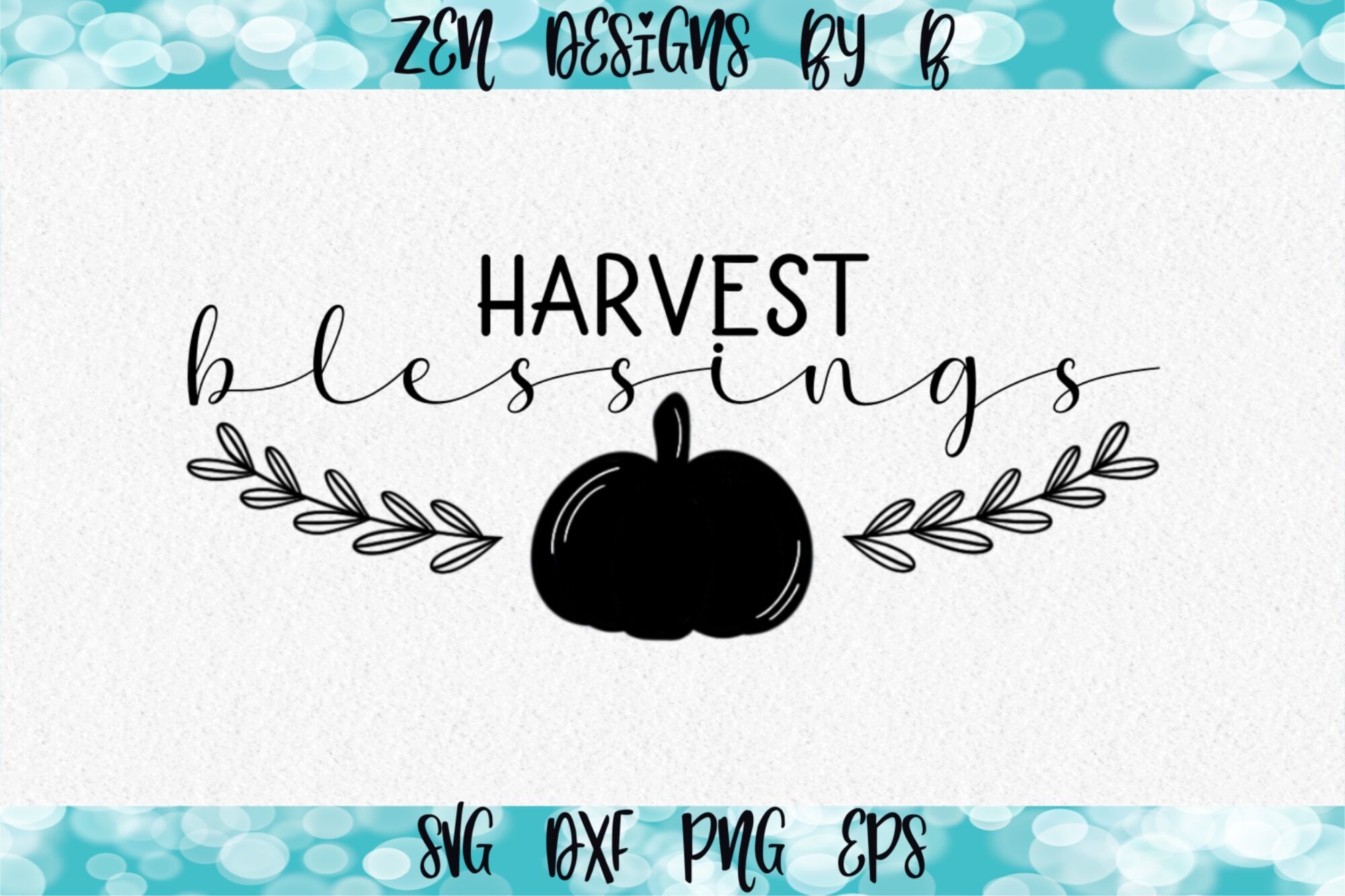 Harvest Blessings Svg By Zen Designs By B Thehungryjpeg