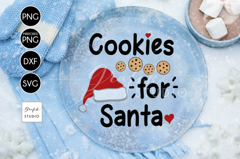 Free Cookies For Santa Christmas Svg For Cricut Dxf Files Png Files Holidays Svg Christmas Svg Crafter File Free Svg Files Girl Holidays Summer Vacation