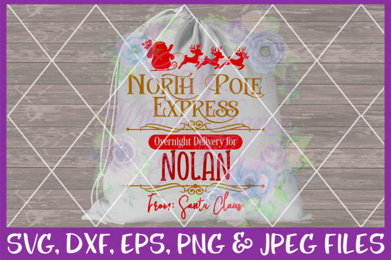 Free North Pole Express Svg Christmas Svg Santa Svg Santa Sack Svg Christmas Sack Svg Holiday Svg Gift Svg Presents Svg Crafter File Free