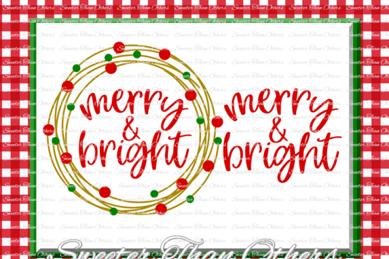 Merry And Bright Svg Christmas Svg Santa Svg Dxf Silhouette Studios Cameo Cricut Cut File Instant Download Vinyl Design Htv Scal Mtc By Sweeter Than Others Thehungryjpeg Com