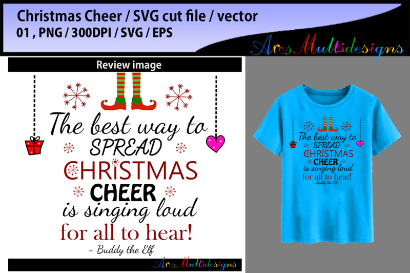 Free The Best Way To Spread Christmas Cheer Is Singing Loud For All To Hear Buddy The Elf Svg Cut File Printable Christmas Svg Cut File Vector Crafter File Download