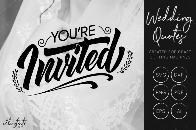 Download Free You Re Invited Svg Cut File Wedding Quotes Wedding Svg Crafter File