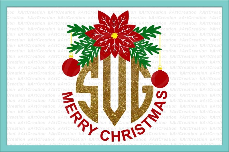 Christmas Monogram Svg Merry Christmas Svg Christmas Svg Christmas Transfer Iron On Printable Merry Christmas Svg Poinsettia Dxf Png Design Free Guitar Svg File