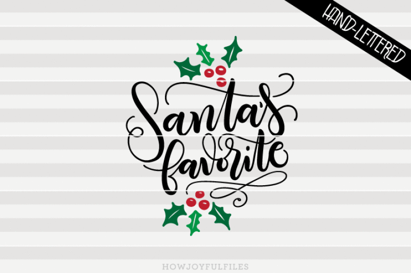 Santa S Favorite Christmas Decor Svg Dxf Pdf Files Hand Drawn Lettered Cut File Graphic Overlay By Howjoyful Files Thehungryjpeg Com