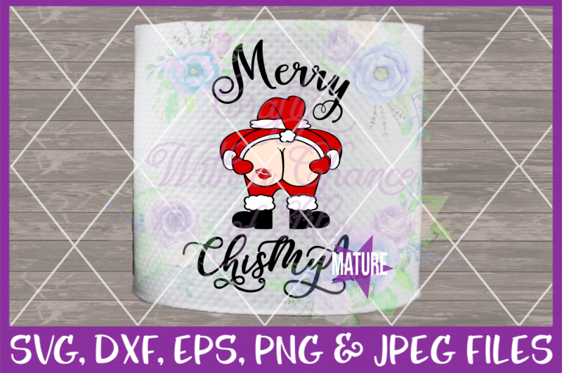 Free Merry Chismya S Svg Toilet Paper Svg Santa Butt Svg Christmas