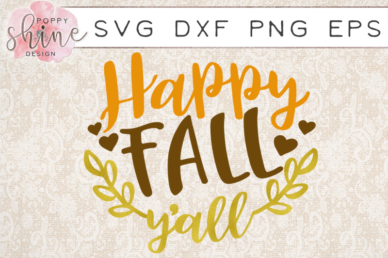 Free Happy Fall Ya Ll Svg Png Eps Dxf Cutting Files Crafter File The Big List Of Places To Download Free Svg Cut Files