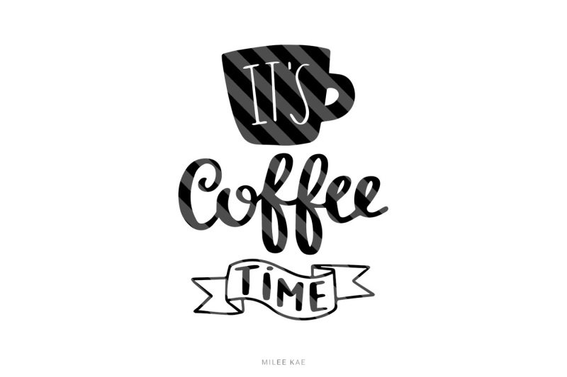 Download Coffee Time Svg Cutting File And Decal Best Free Svg Cut Files Yellowimages Mockups