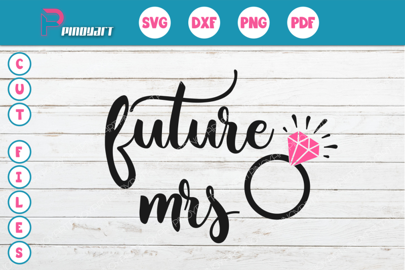 Download Clip Art Future Mrs With Diamond Ring Clipart Future Mrs Svg Dxf Eps Engagement Design Cricut Valentine Day Bride To Be Instant Download Svg Png Art Collectibles