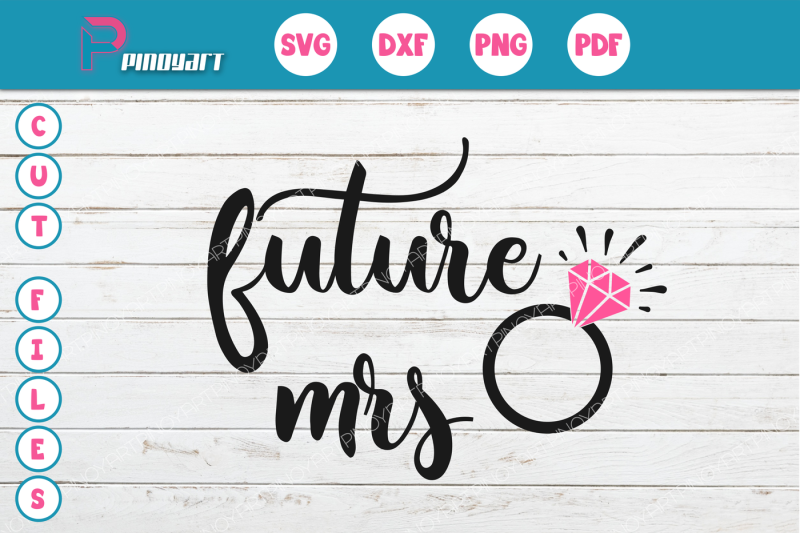 Download Free Future Mrs Svg Bride Svg Future Mrs Svg Fiance Svg Wedding Svg Bride Svg File Bride Dxf Bride Svg For Cricut Bride Svg For Silhouette Wedding Svg File Future Mrs Svg File Svg Dxf Svg For Cricut Svg For Silhouette Crafter File PSD Mockup Templates