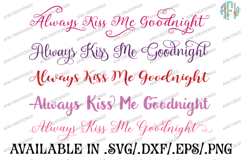 Always Kiss Me Goodnight Bundle Svg Dxf Eps Cut Files Design Free Download Svg Files Fairy Tales