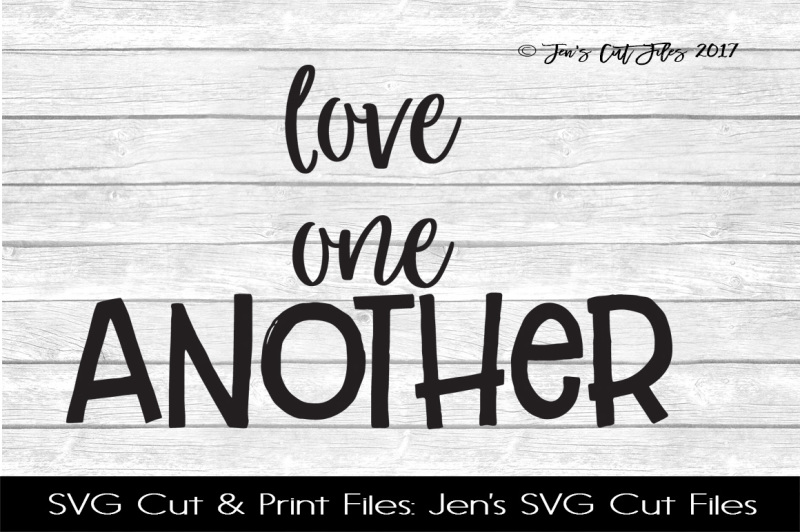 Download Free Love One Another Svg Cut File Crafter File - +534005 ...