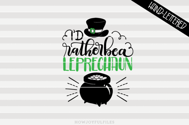 Download Free I'D Rather Be A Leprechaun Svg Dxf Pdf Files Hand Drawn File Crafter File