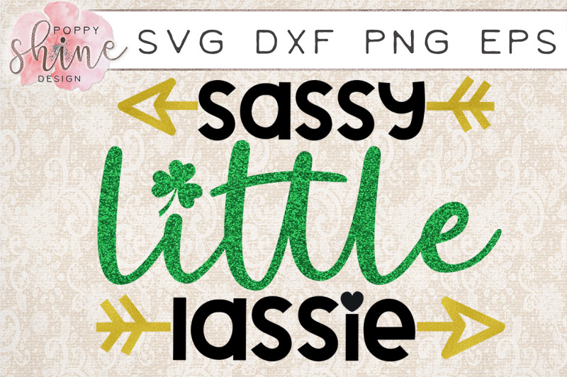 Download Free Sassy Little Lassie Svg Dxf Png Eps Cutting Files Crafter File