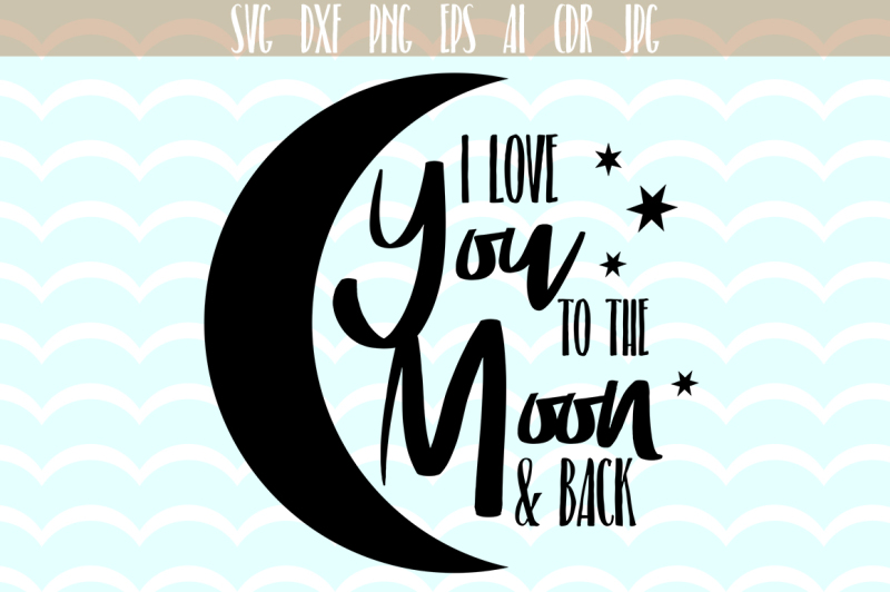 Download Free I love you to the moon and back SVG , Valentines day ...
