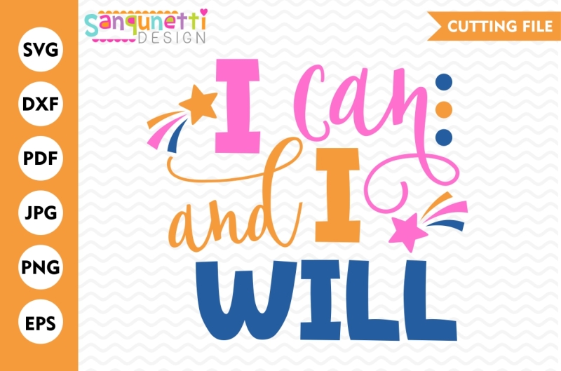 Download Free I can and I will SVG, Motivational SVG, DXF, EPS ...