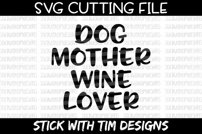 Download Free Dog Mother Wine Lover Svg And Png Dog Mom Svg Cricut Silhouette PSD Mockup Template