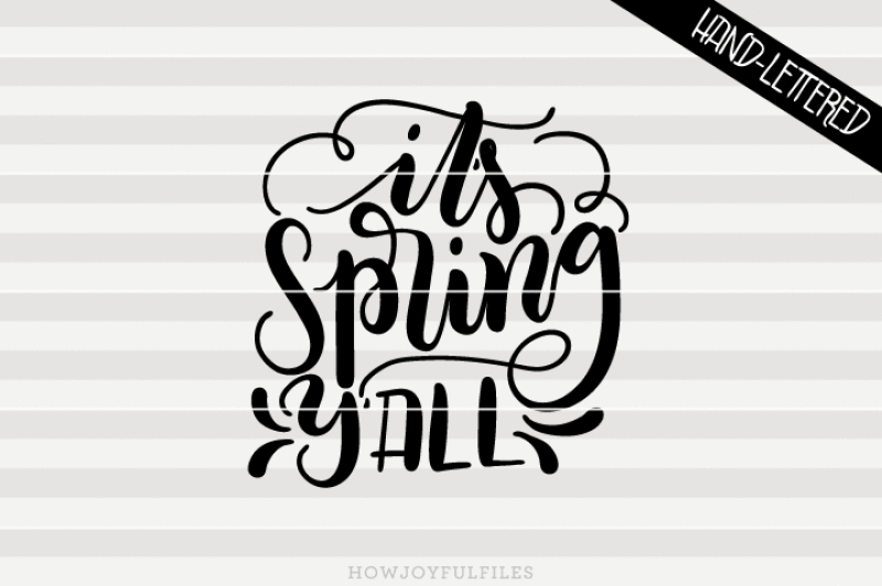 It S Spring Y All Svg Dxf Pdf Hand Drawn Lettered Cut File By Howjoyful Files Thehungryjpeg Com