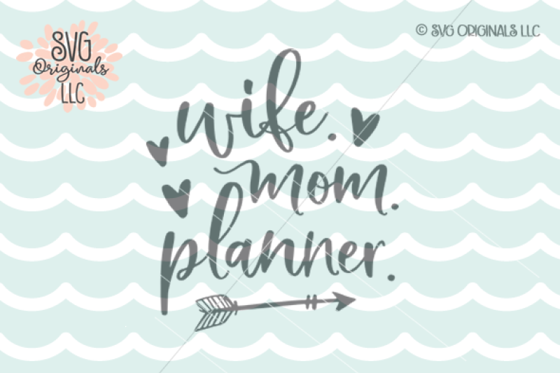 Free Wife Mom Planner SVG Cut File Crafter File