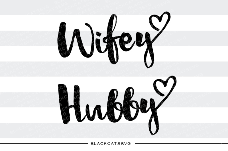 Free Wifey Hubby SVG Crafter File