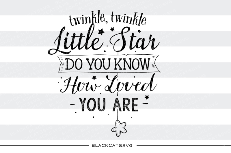 Twinkle Twinkle Little Star Svg Free Svg Cut Files