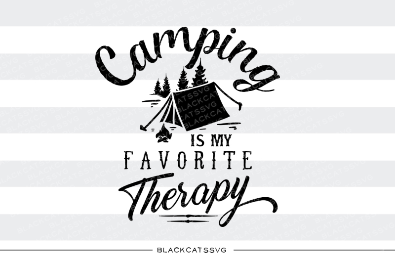 Download Free Camping Is My Therapy Svg Crafter File Free Svg Cut Files