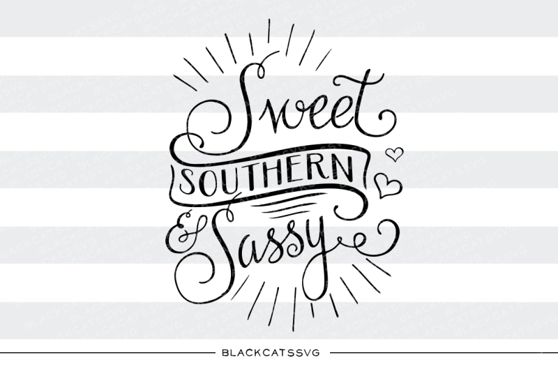 Sweet southern and sassy SVG file By BlackCatsSVG | TheHungryJPEG