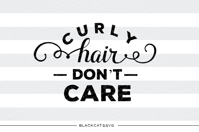 svg file cricut,cricut svg,Curly hair svg,don't care svg,curly ...