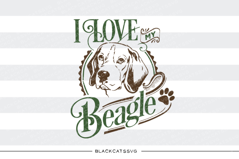 I love my beagle - SVG By BlackCatsSVG | TheHungryJPEG.com
