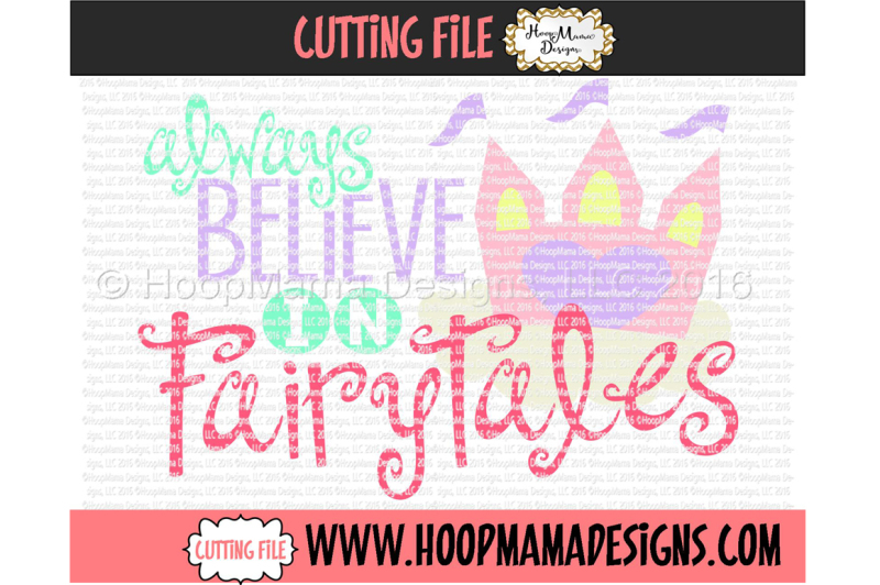 Download Free Always Believe In Fairy Tales Crafter File