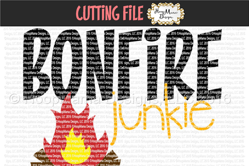 Bonfire Junkie By Hoopmama Designs Thehungryjpeg Com