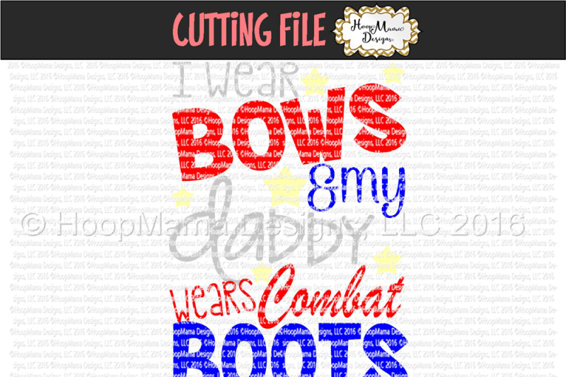 I Wear Bows And My Daddy Wears Combat Boots By HoopMama Designs ...