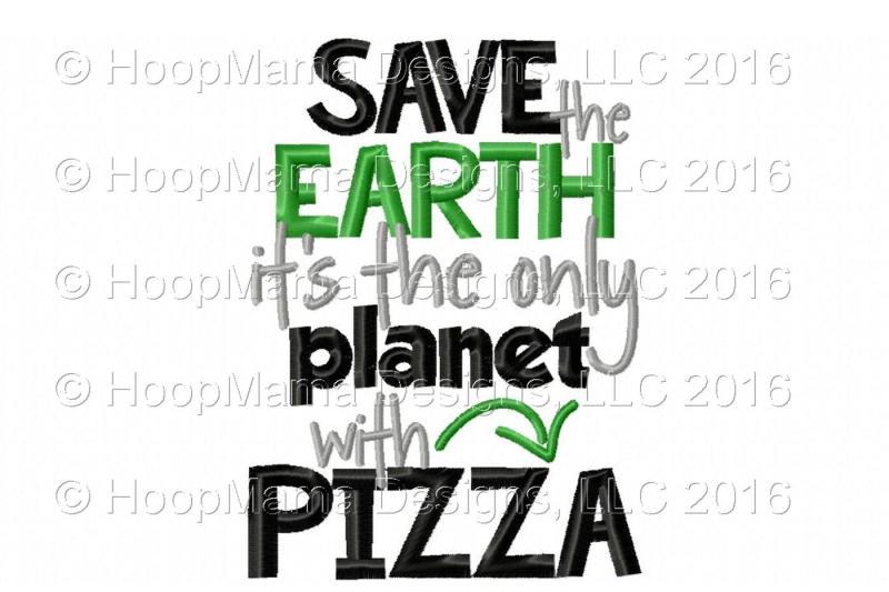 Free Save The Earth Its The Only Planet With Pizza Crafter File Best Free Svg Cut Files