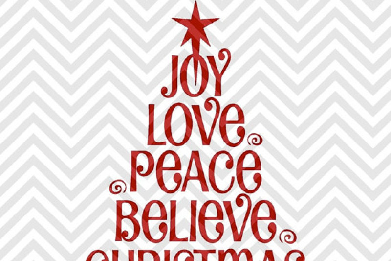 Joy Love Peace Believe Christmas Tree Christmas Snowman Svg And Dxf Cut File Png By Kristin Amanda Designs Svg Cut Files Thehungryjpeg Com