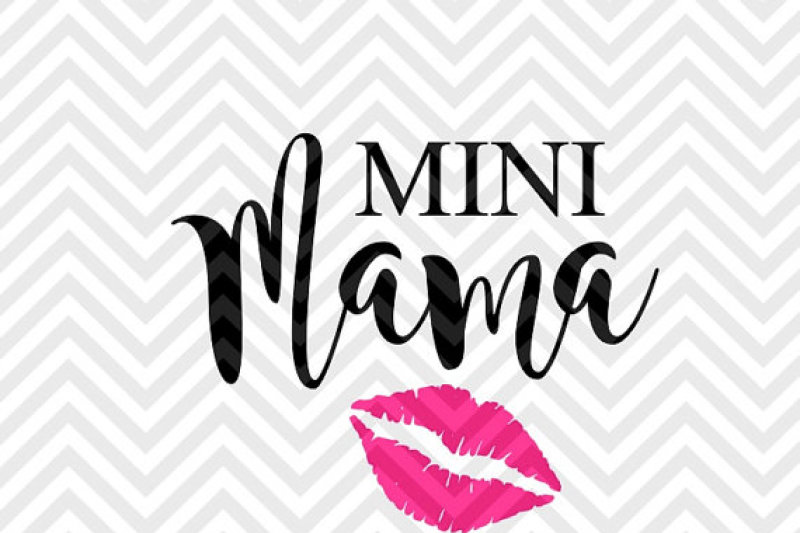 Mini Mama By Kristin Amanda Designs Svg Cut Files Thehungryjpeg Com