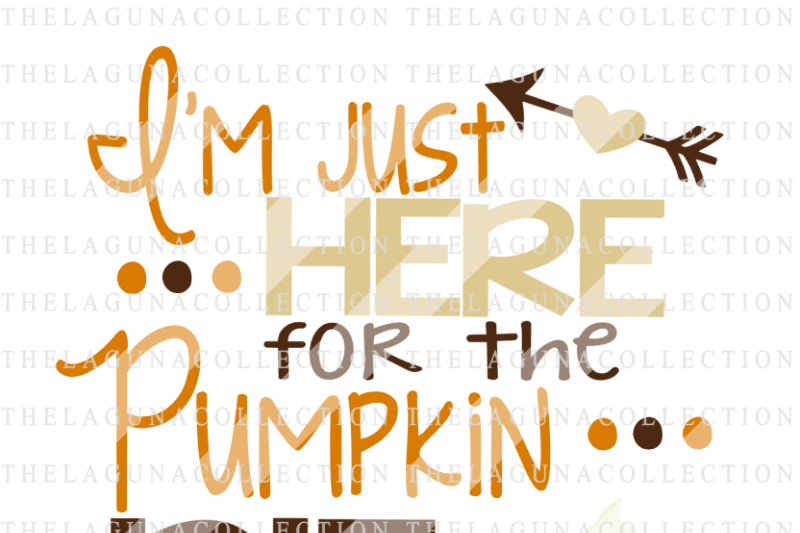 Download Free I'M Just Here For The Pumpkin Pie Crafter File