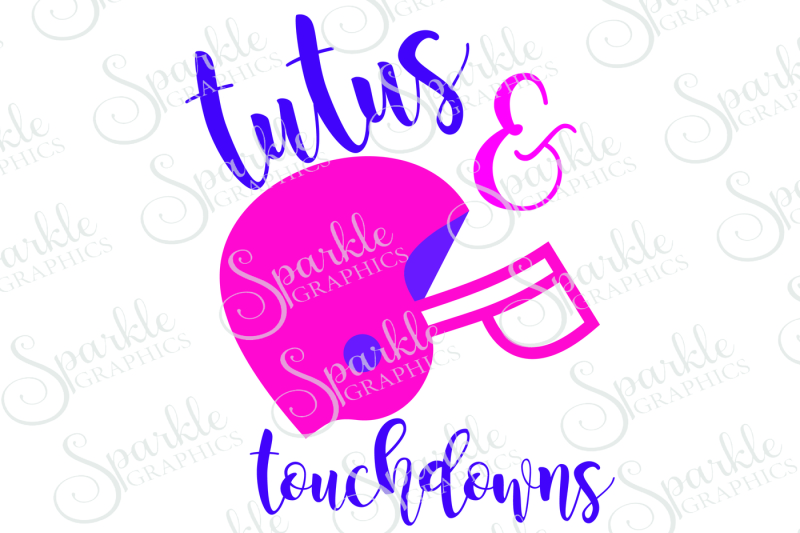 Download Free Tutus & Touchdowns Cut File Crafter File