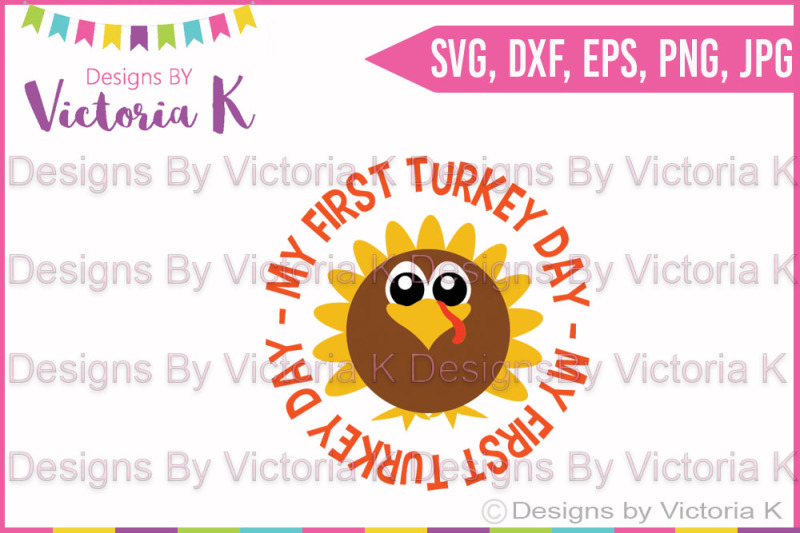 Free My First Turkey Day Thanksgiving Fall Christmas Svg Dxf Cut Files Svg Free Svg Files Australian