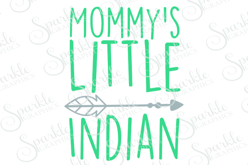 Download Free Mommy'S Little Indian Cut File Crafter File