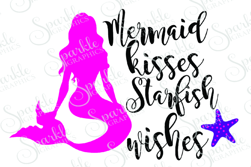 Free Free 185 Mermaid Kisses And Starfish Wishes Svg Free SVG PNG EPS DXF File