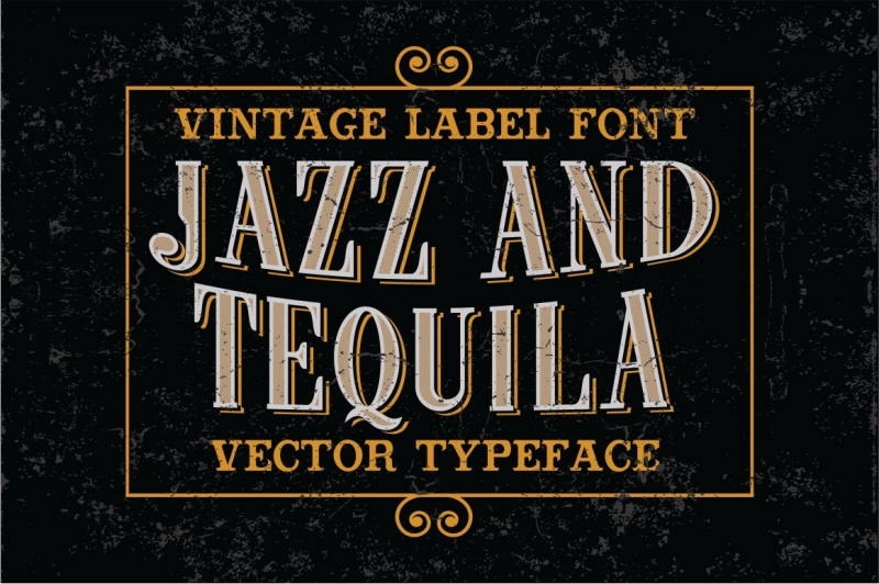 Jazz And Tequila Vintage Label Vector Typeface By Vintage Font Lab Thehungryjpeg Com