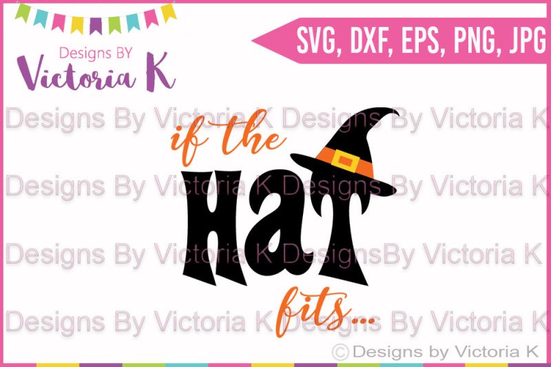 Download Free If The Hat Fits Halloween Witch Svg Dxf Cut File Crafter File