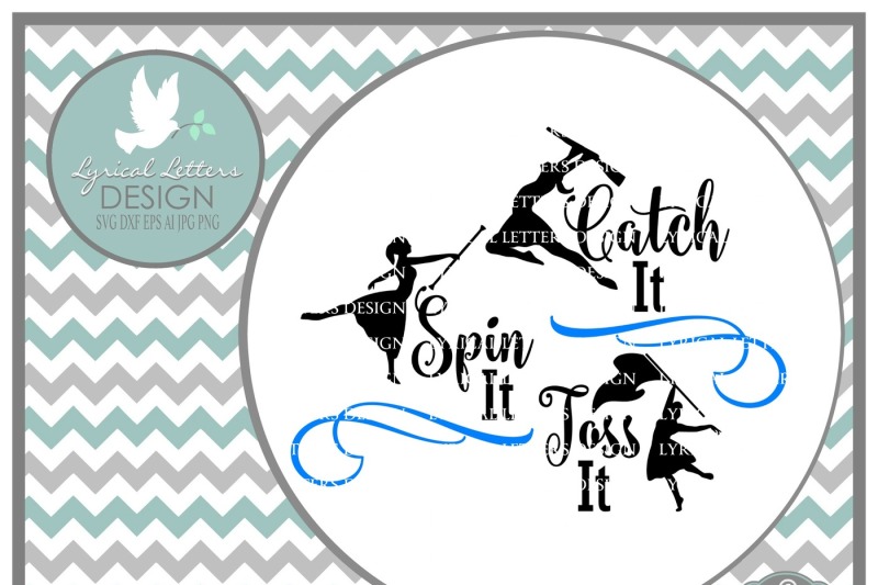 Download Free Catch It Spin It Toss It Color Guard Design Svg Dxf Eps Ai Jpg Png Crafter File